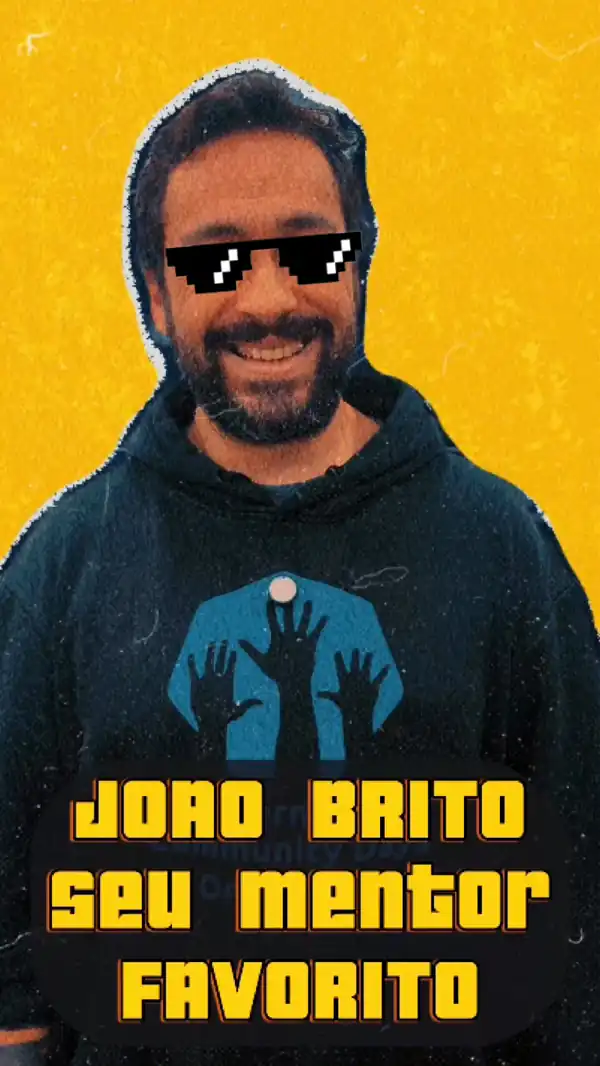 João Brito, seu mentor favorito